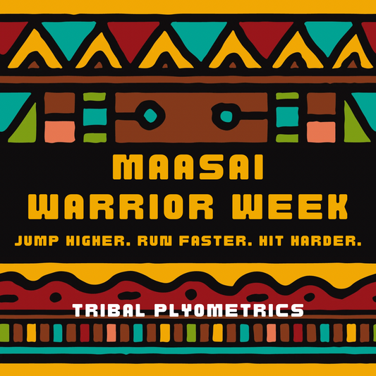 Maasai Plyometric Warrior Week