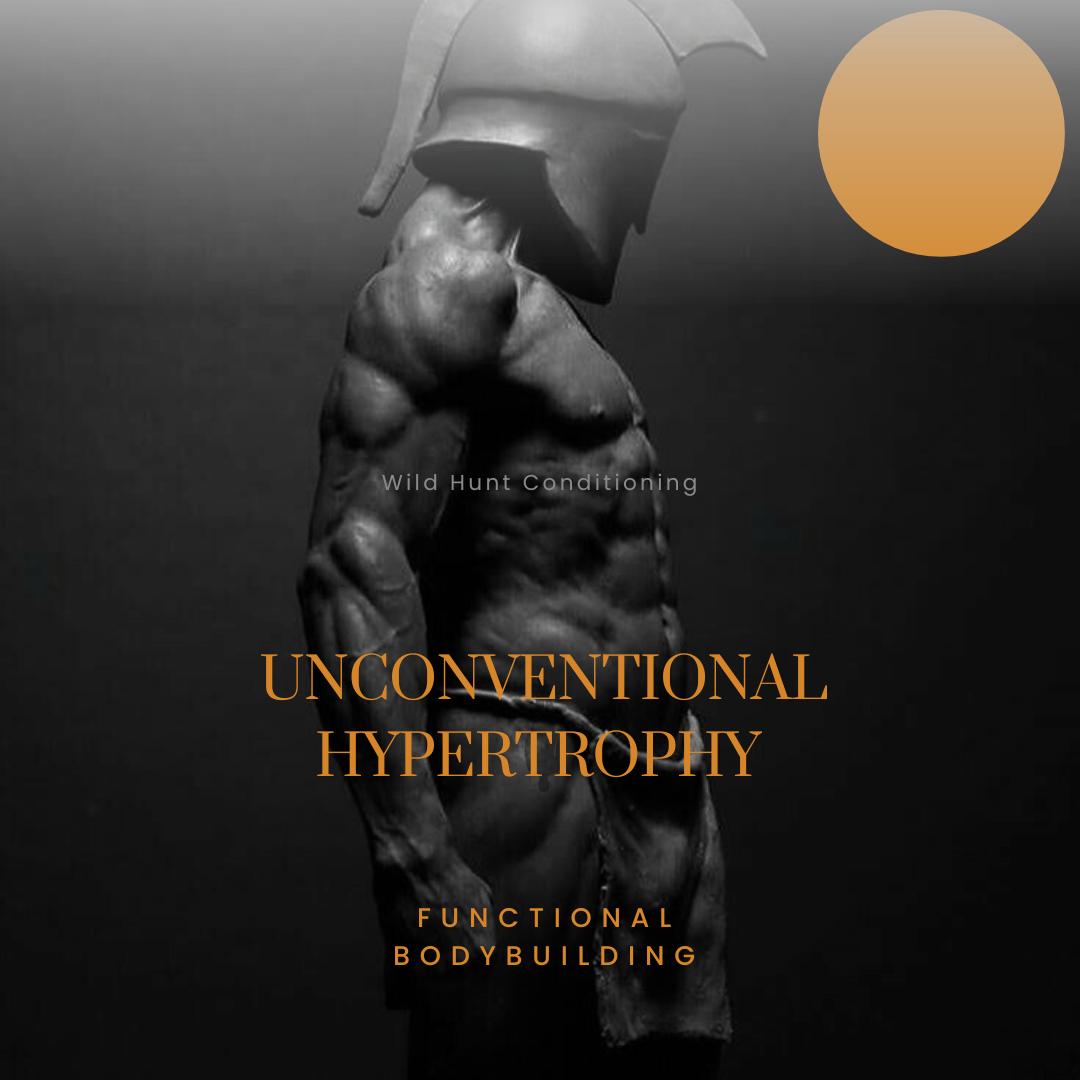 Unconventional Hypertrophy: The Functional Bodybuilding Revolution